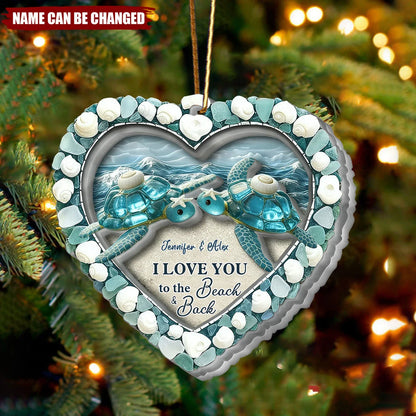 I Love You to the Beach & Back Personalized Turtle Acrylic Ornament - Custom Coastal Christmas Keepsake for Couples