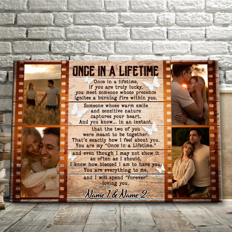 "Once In A Lifetime" Personalized Couple Canvas / Poster Wall Art - Custom Anniversary Photo Keepsake Gift