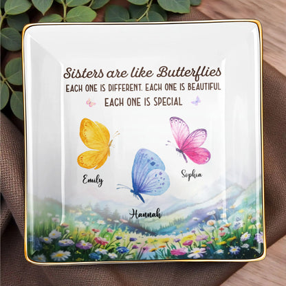 Sisters Are Like Butterflies, Each One Is Special