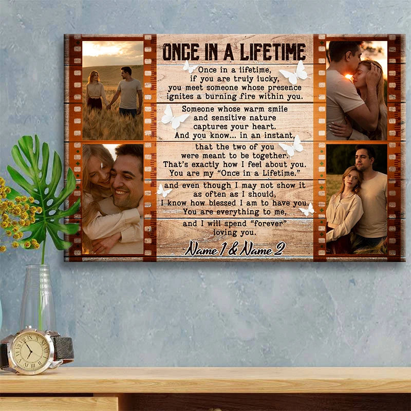 "Once In A Lifetime" Personalized Couple Canvas / Poster Wall Art - Custom Anniversary Photo Keepsake Gift
