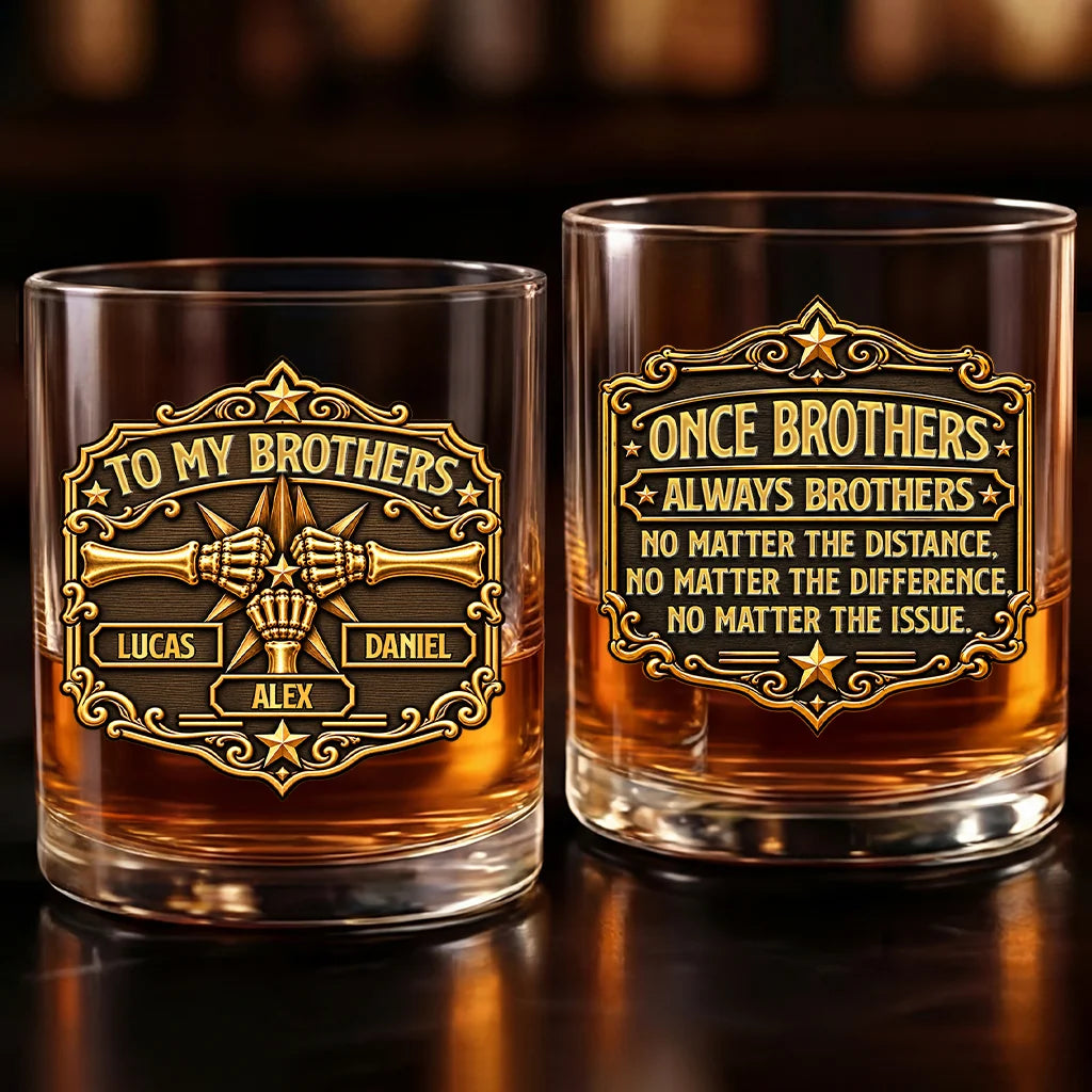 Once Brothers Always Brothers Personalized Whiskey Glass - Custom Whiskey Glass Birthday Gift for Brother