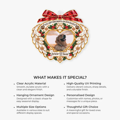"You Left Paw Prints On Our Hearts" Personalized Pet Memorial Acrylic Ornament - Custom Gift for Dog and Cat Lovers