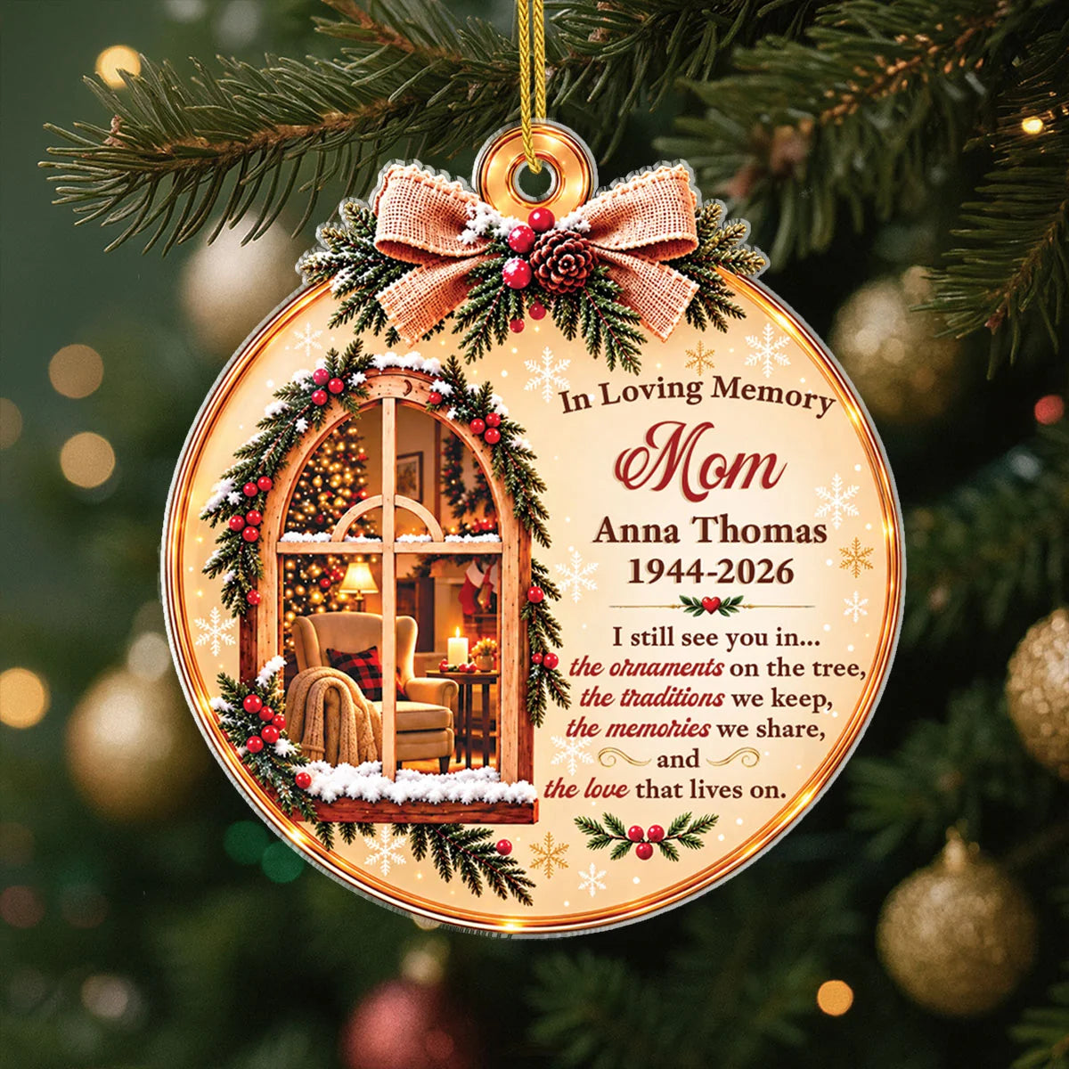I Still See You In The Ornaments Personalized Memorial Acrylic Ornament - Christmas Keepsake for Mom Grandpa