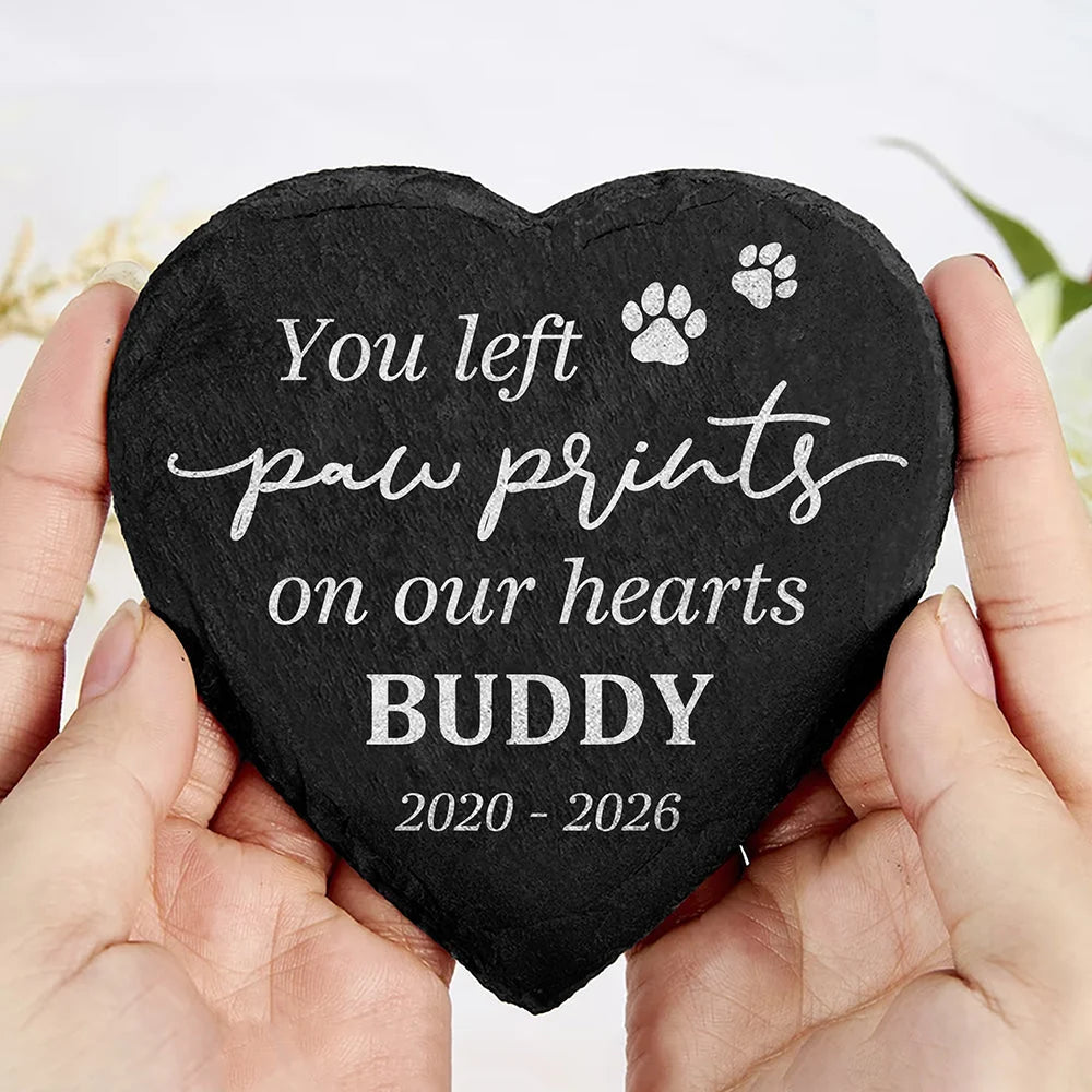 You Left Paw Prints On Our Hearts - Personalized Pet Memorial Stone Slate for Dog & Cat Lovers