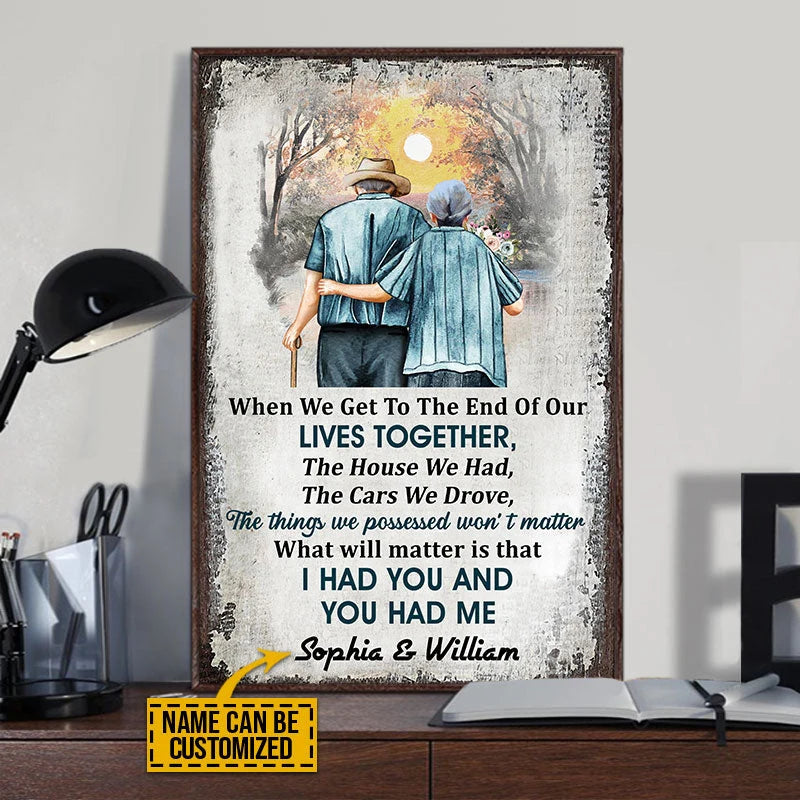 "When We Get to the End of Our Lives Together" Personalized Poster / Canvas - Custom Couple Gift for Anniversary