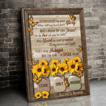 I Can Only Imagine Personalized Canvas / Poster Wall Art - Custom Christian Memorial Faith Gift for Family
