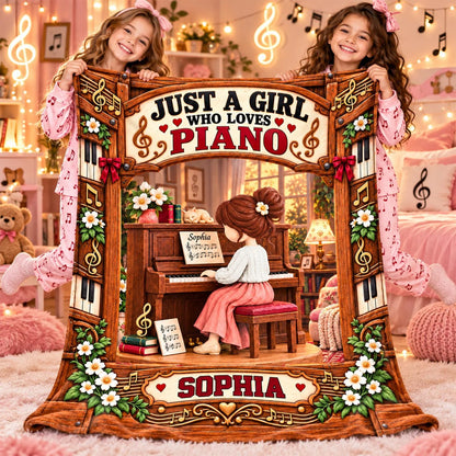 Just A Girl Who Loves Piano, Personalized Piano Blanket, Custom Name Gift, Gift For Piano Players Piano Lover MI209 Hv01 KL07