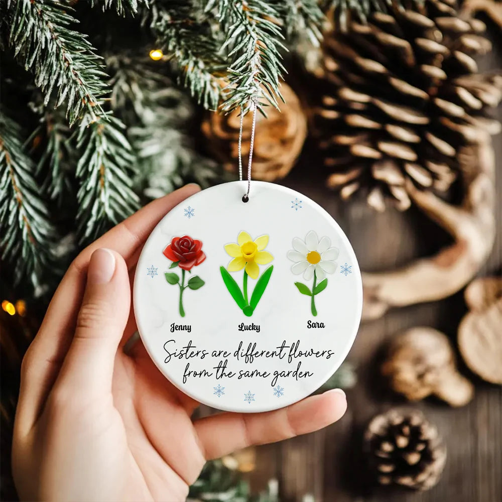 Sisters Are Different Flowers Personalized Ceramic Ornament - Custom Keepsake Gift