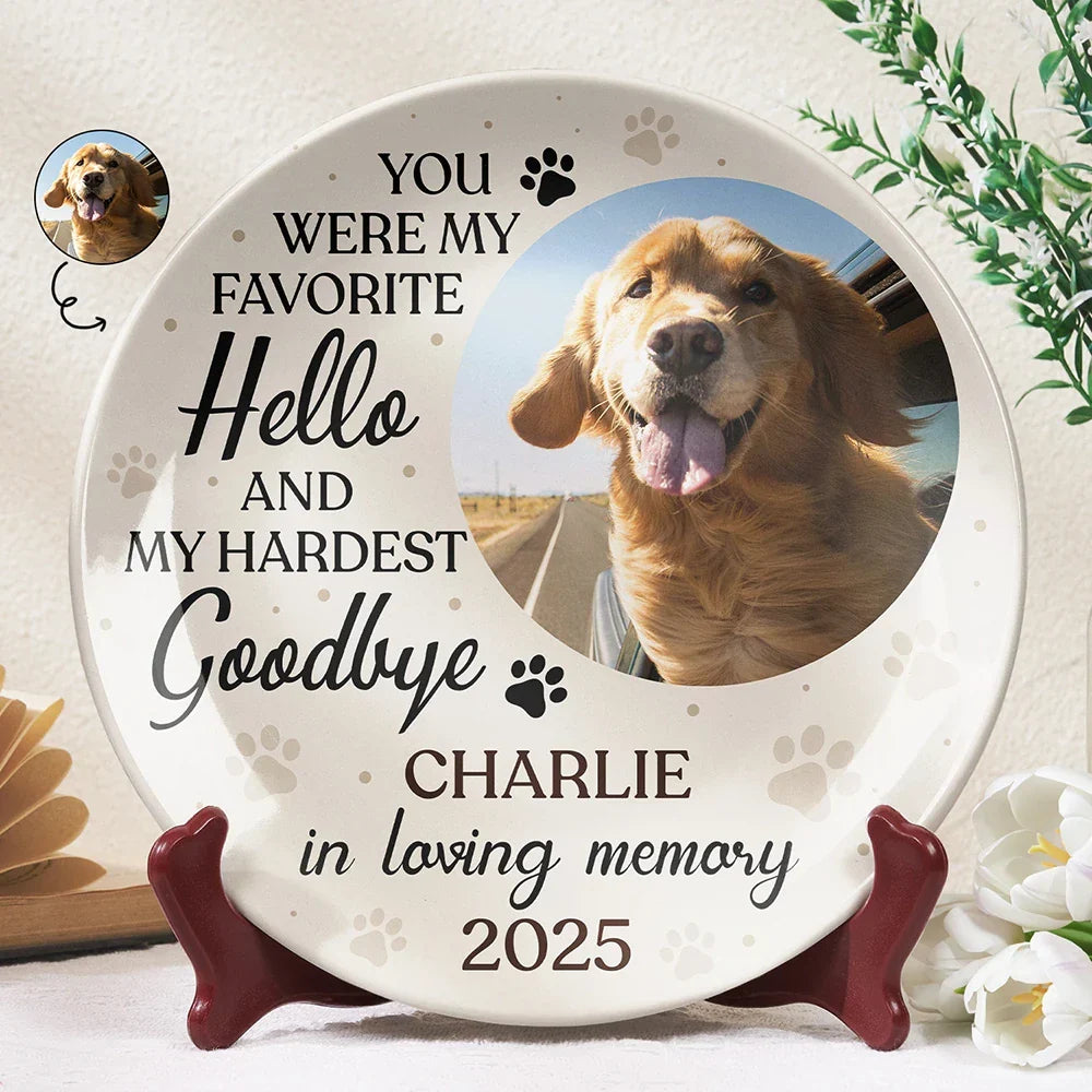 Dog Lovers,Cat Lovers,Memorial,Pet Lovers - Custom Photo You Were My Favorite Hello Memorial Dog Cat - Personalized Ceramic Plate