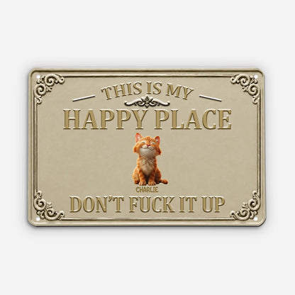 "This Is Our Happy Place" Personalized Cat Metal Sign - Funny Custom Pet Wall Art Sign for Cat Lovers
