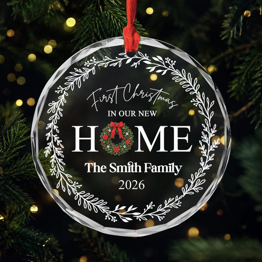 "First Christmas In Our New Home" Custom Glass Ornament - Personalized Family Keepsake