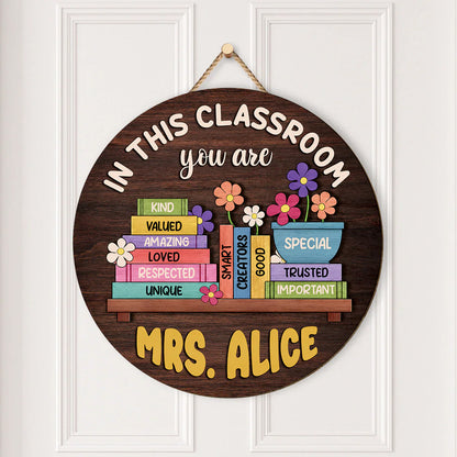 "In This Classroom You Are" Personalized Teacher Wood Sign - Custom Gift for Educator Appreciation