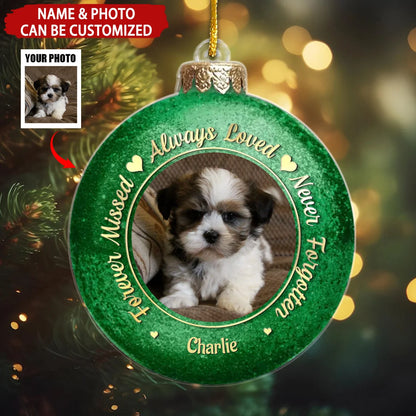 "Forever Missed Always Loved Never Forgotten" - Personalized Memorial Acrylic Ornament
