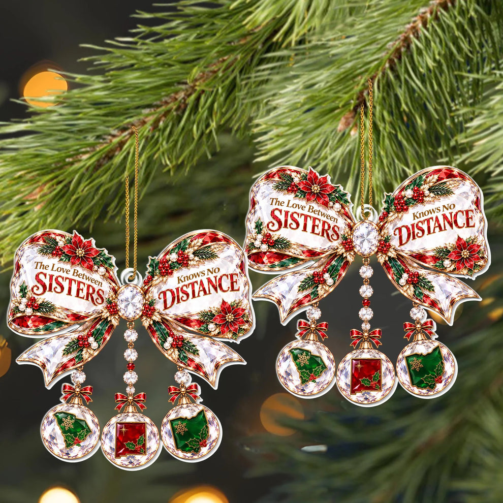 Long Distance Sister Ornament - Custom State Acrylic Keepsake Gift