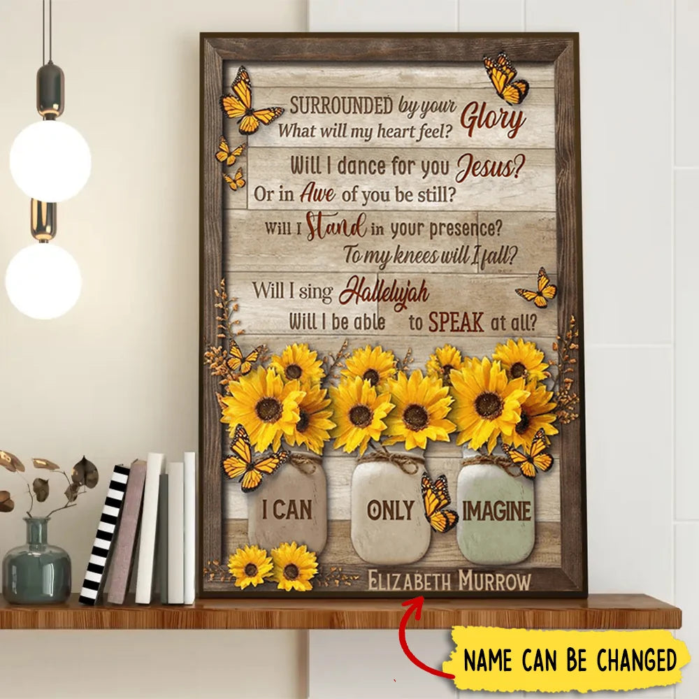 I Can Only Imagine Personalized Canvas / Poster Wall Art - Custom Christian Memorial Faith Gift for Family