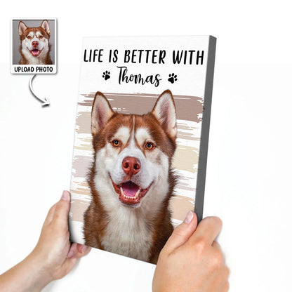 Life Is Better With Custom Dog & Cat Canvas / Poster - Personalized Pet Photo Wall Art Gift