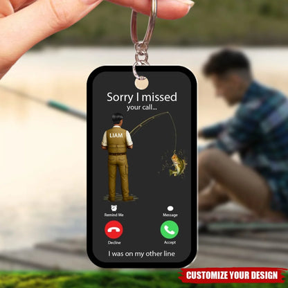 Sorry I Missed Your Call Personalized Keychain - Funny Gift for Fishermen