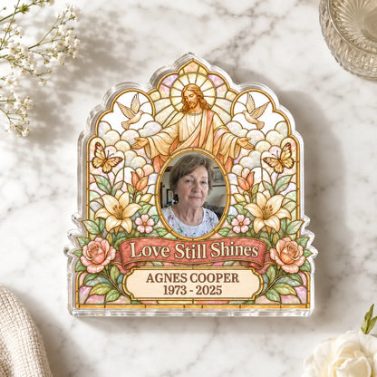 Love Still Shines Personalized Acrylic Plaque - Custom Memorial Keepsake for Family Bereavement