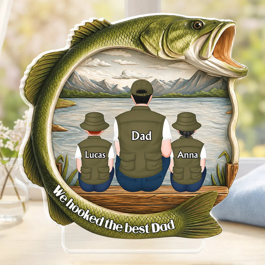"We Hooked The Best Dad" Personalized Fishing Acrylic Plaque - Custom Gift for Dad & Grandpa