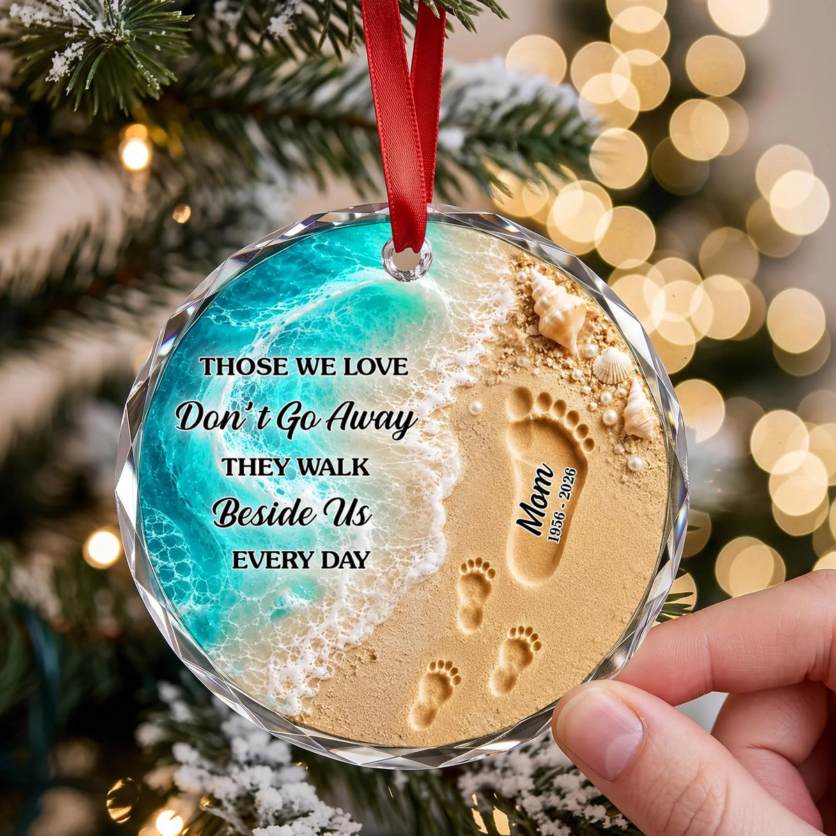 Those We Love Don't Go Away - Personalized Memorial Glass Ornament for Family Keepsake