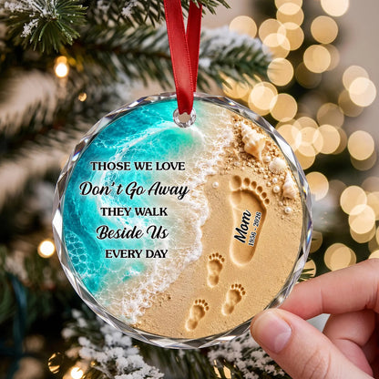 Those We Love Don't Go Away - Personalized Memorial Glass Ornament for Family Keepsake