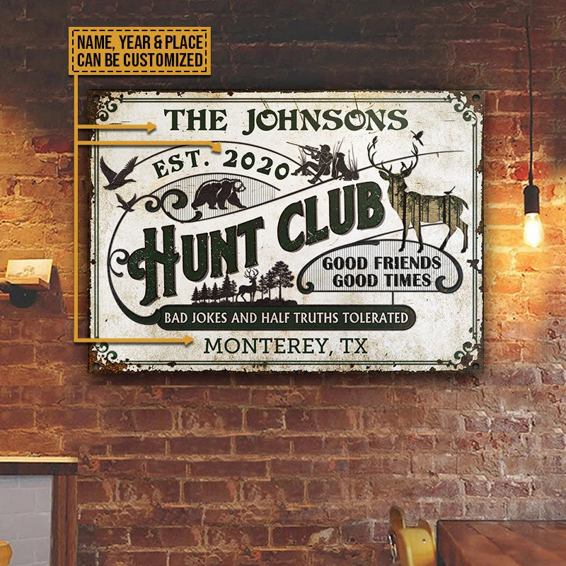 Hunt Club Half Truths Tolerated - Personalized Metal Sign