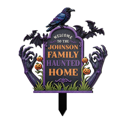 Welcome To Our Haunted Home - Personalized Halloween Metal Garden Stake Sign for Family Yard Decor
