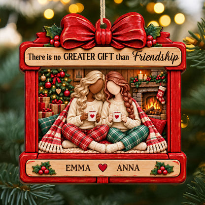 "There Is No Greater Gift Than Friendship" Personalized Wooden Ornament - Christmas Keepsake for Best Friends Sister