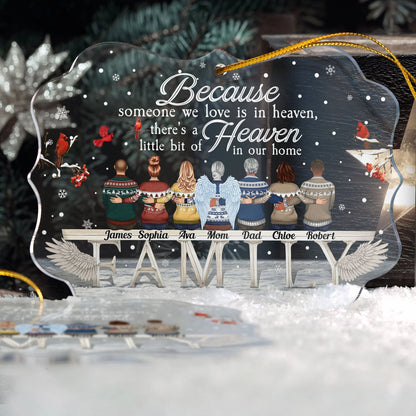 "Because Someone We Love Is In Heaven" Personalized Acrylic Ornament - Christmas Memorial Gift for Familys