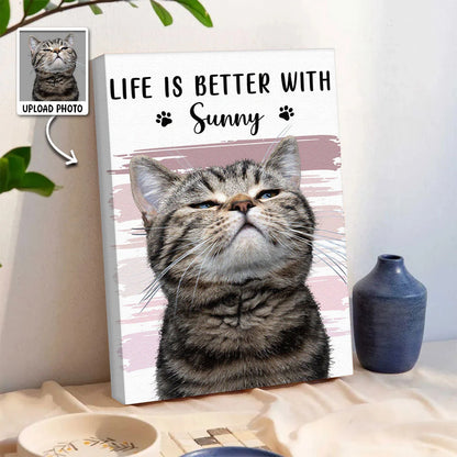 Life Is Better With Custom Dog & Cat Canvas / Poster - Personalized Pet Photo Wall Art Gift