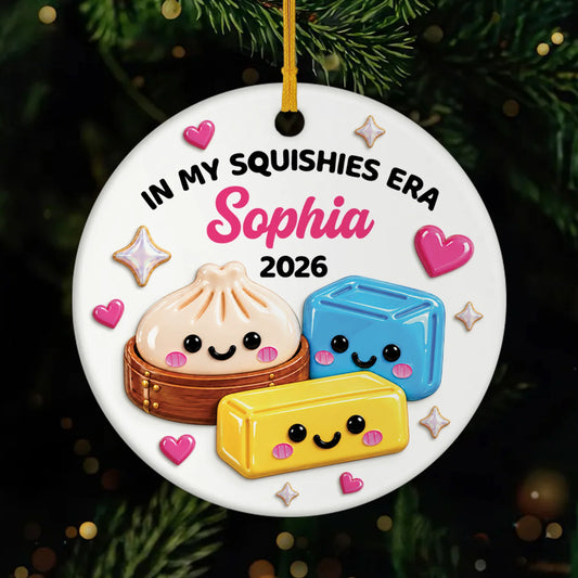 In My Squishies Era Personalized Ceramic Ornament - Cute Custom Christmas Keepsake Gift for Kids