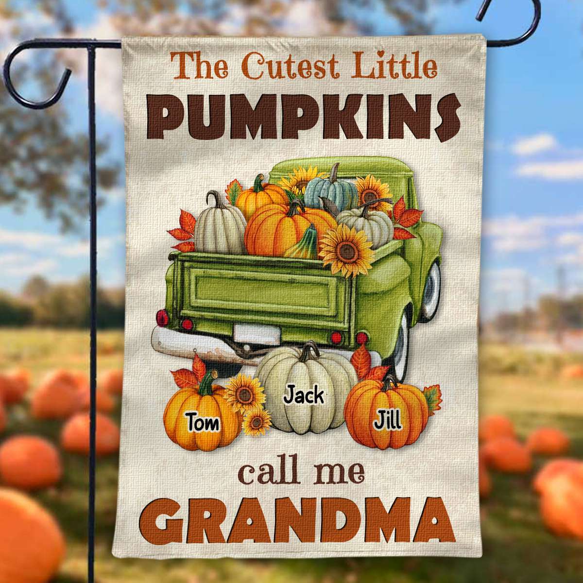 Cutest Little Pumpkins Call Me Grandma - Personalized Garden Flag Fall Decor