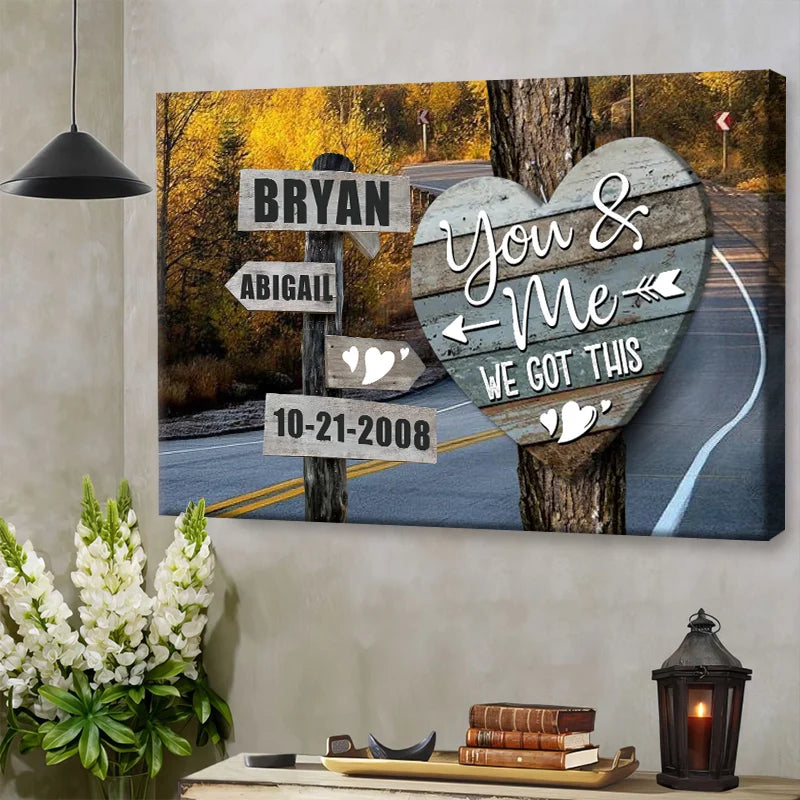"You And Me We Got This" Personalized Couple Canvas / Poster - Custom Anniversary Wall Art Gift