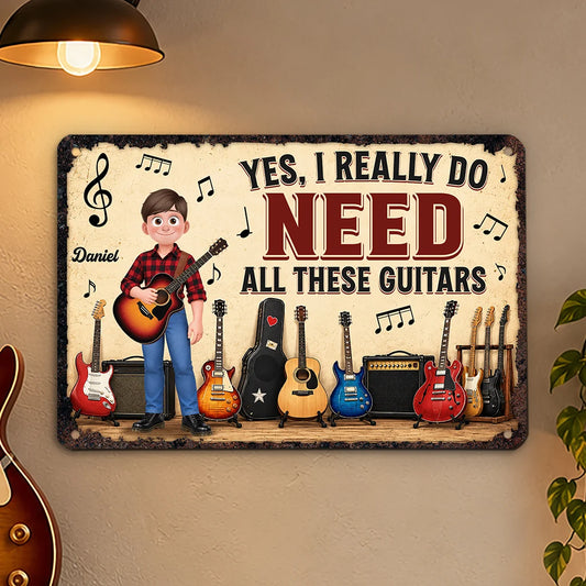 "Yes I Really Do Need All These Guitars" Personalized Metal Sign – Music Room Decor for Guitar Players