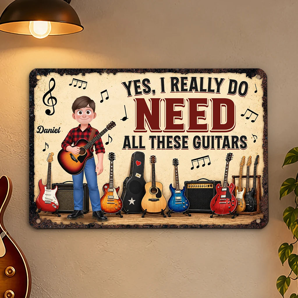 "Yes I Really Do Need All These Guitars" Personalized Metal Sign – Music Room Decor for Guitar Players