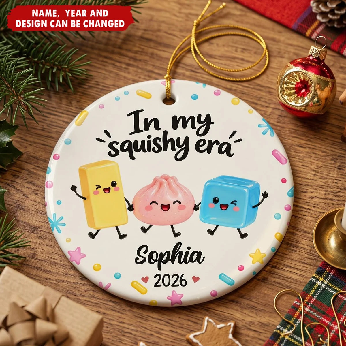 In My Squishy Era Personalized Ceramic Ornament - Custom Christmas Holiday Keepsake Gift