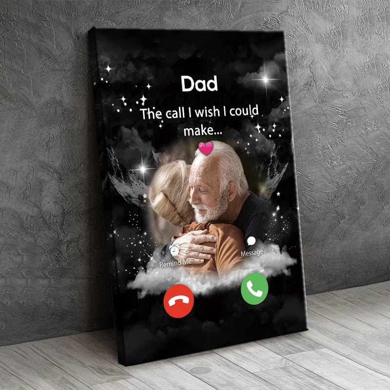 "The Call I Wish I Could Make" Personalized Memorial Canvas / Poster - Custom Remembrance Gift for Dad