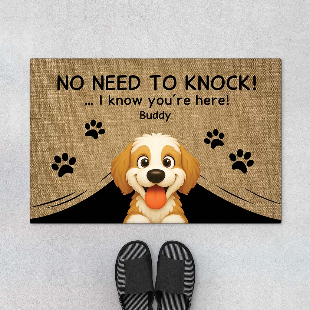 No Need To Knock I Know You're Here - Personalized Dog Doormat for Dog Lovers