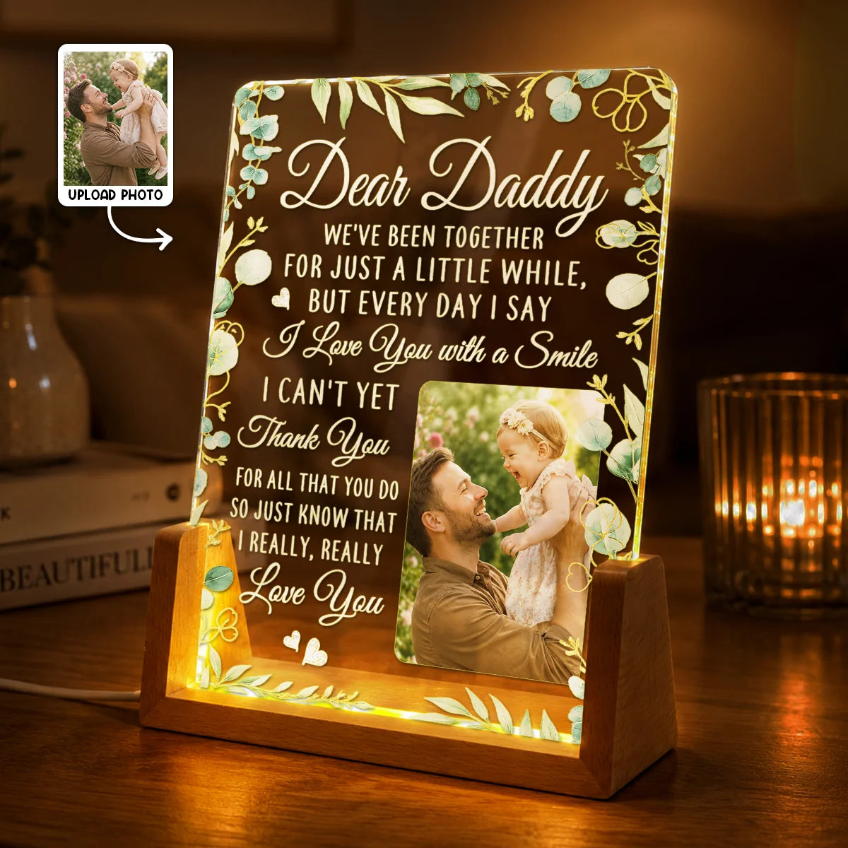 Dear Daddy We've Been Together - Custom Photo LED Night Light Gift for Dad