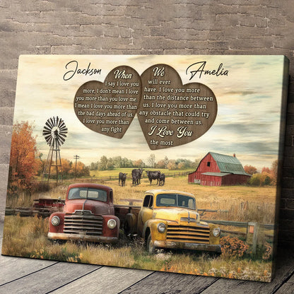 "When I Say I Love You" Personalized Couple Canvas / Poster - Custom Farmhouse Truck Gift for Wife & Husband