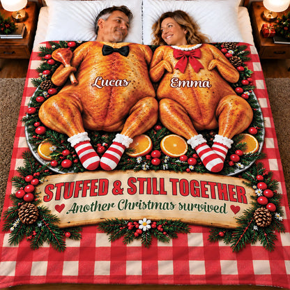 Stuffed & Still Together Funny Couple Blanket - Custom Christmas Gift for Husband Wife