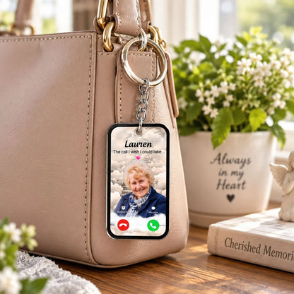The Call I Wish I Could Take Personalized Acrylic Keychain - Memorial Keepsake for Family