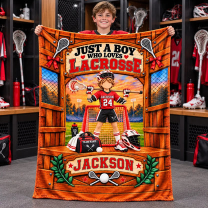 Just A Boy Who Loves Lacrosse, Personalized Lacrosse Blanket, Custom Player Name Gift, Gift For Lacrosse Players Lacrosse Lover T1807 Nh00 TL06