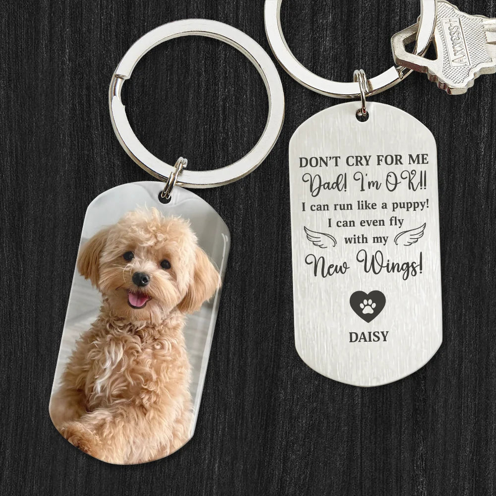 Don't Cry For Me Custom Pet Memorial Keychain - Personalized Dog & Cat Loss Keepsake Gift