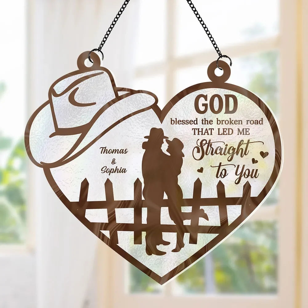 God Blessed The Broken Road Couple Suncatcher personalization view for Couples