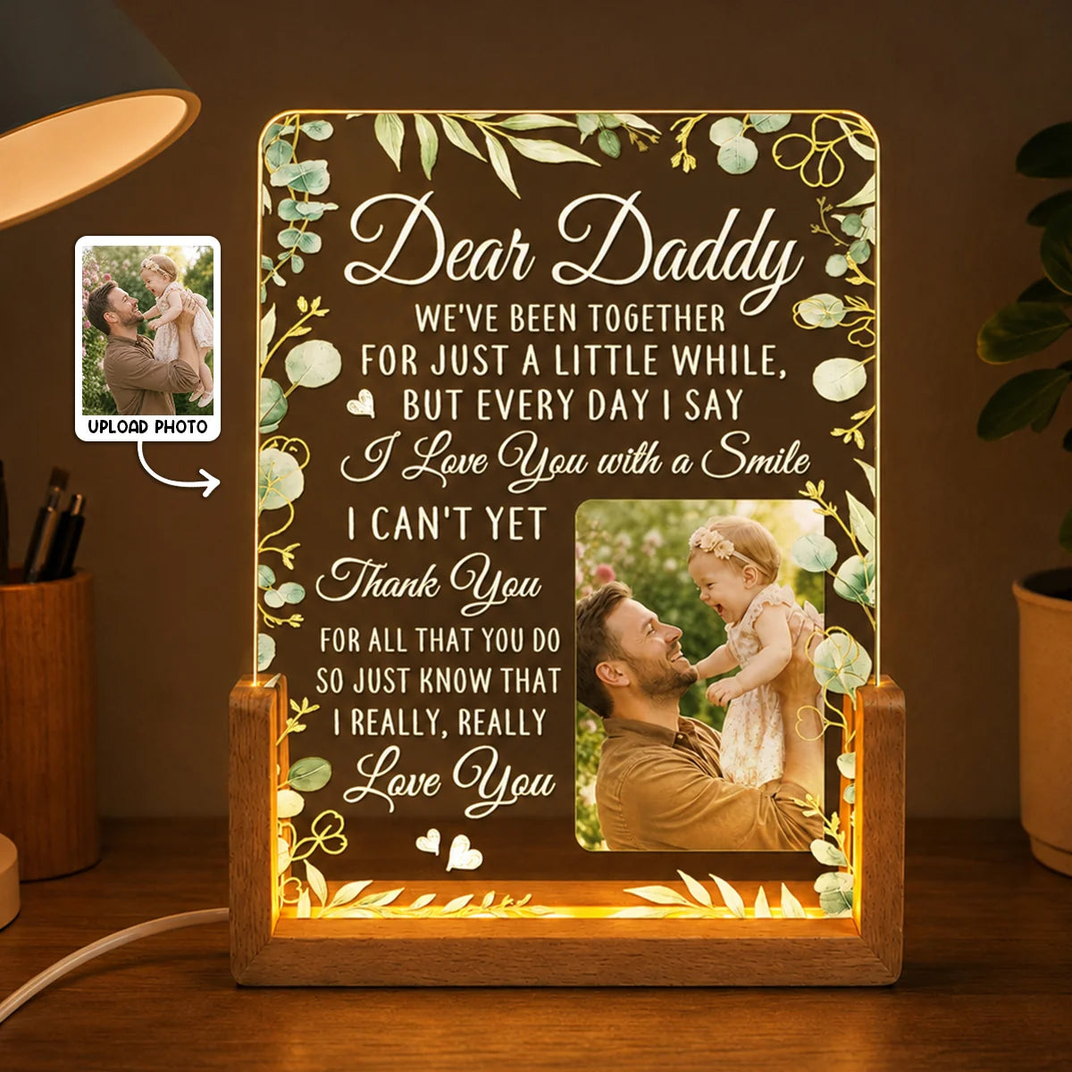 Dear Daddy We've Been Together - Custom Photo LED Night Light Gift for Dad