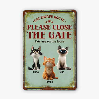 "Please Close The Gate Cats On the Loose" Personalized Metal Sign - Custom Pet Yard Plaque for Cat Lovers