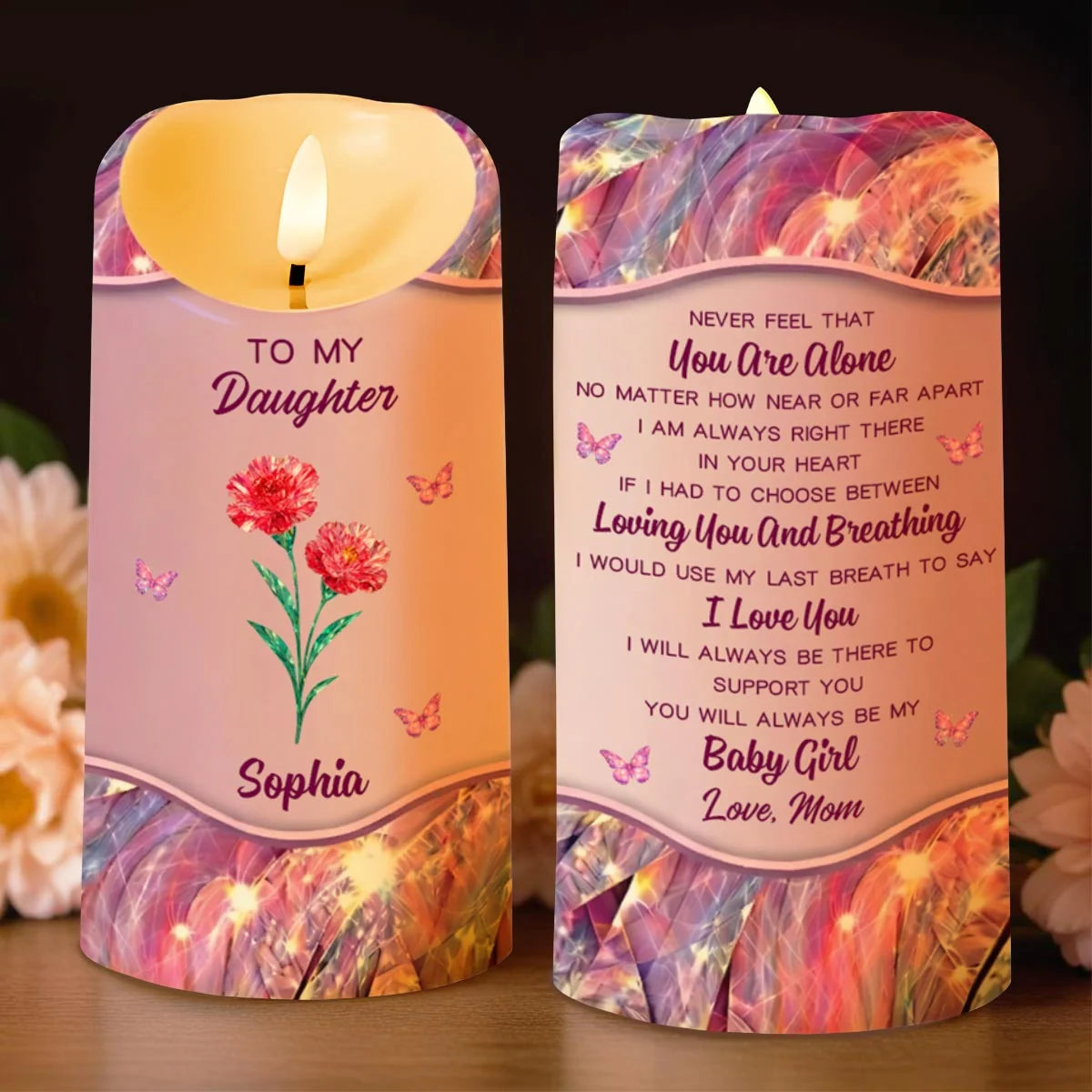 To My Daughter Never Feel That You Are Alone - Personalized LED Candle Birthday Keepsake for Daughter