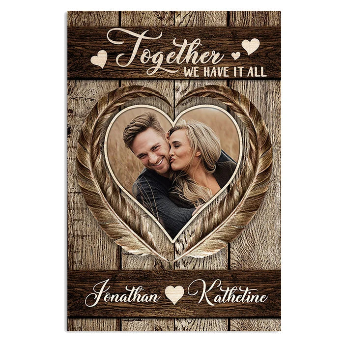 "Together We Have It All" Personalized Couple Photo Canvas / Poster - Custom Husband Wife Anniversary Gift