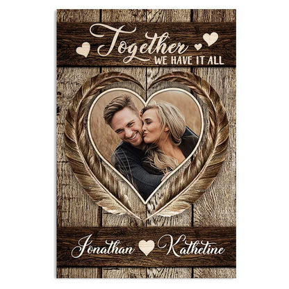 "Together We Have It All" Personalized Couple Photo Canvas / Poster - Custom Husband Wife Anniversary Gift